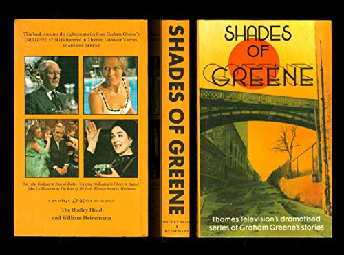 9780370106045: Shades of Greene, the Televised of Graham Greene