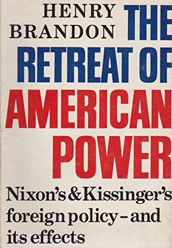 Stock image for The Retreat of American Power for sale by Better World Books: West