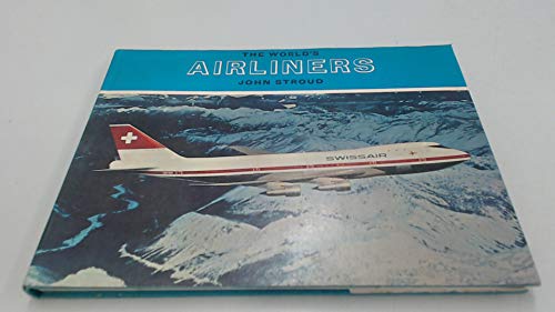 9780370108087: The World's Airliners (World Aeronautics Library)