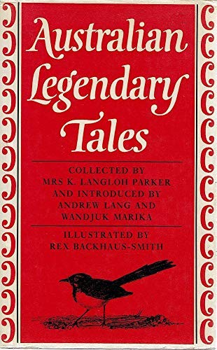 Imagen de archivo de Australian Legendary Tales (Bodley Head Source Books of Fairy Tales & Folklore) a la venta por Small World Books