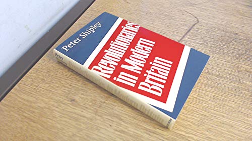 Beispielbild fr Revolutionaries in Modern Britain zum Verkauf von WorldofBooks