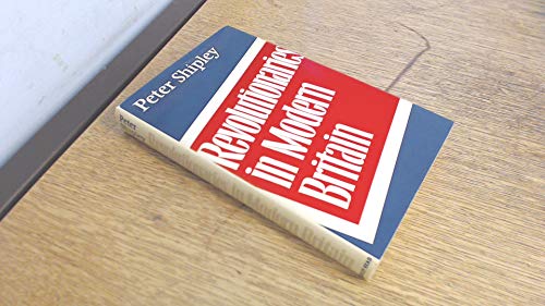 9780370113111: Revolutionaries in Modern Britain