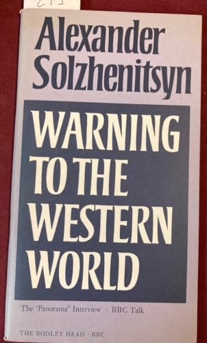 Warning to the Western World (9780370113265) by Solzhenitsyn, Alexander