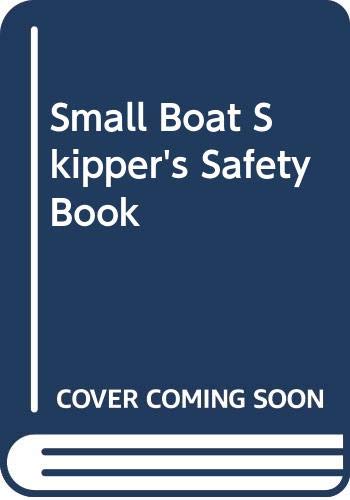 9780370300108: Small Boat Skipper's Safety Book