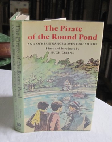 Imagen de archivo de The Pirate of the Round Pond and Other Strange Stories (A book for new adults) a la venta por AwesomeBooks