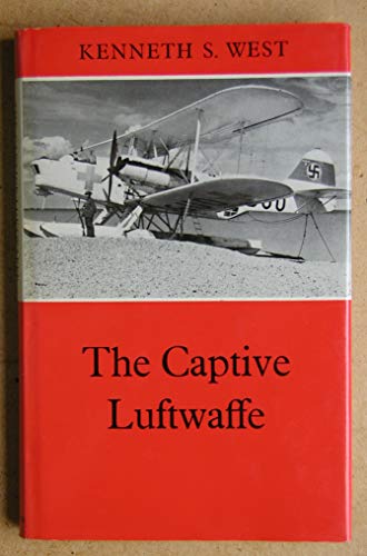 Imagen de archivo de The Captive Luftwaffe a la venta por Reuseabook