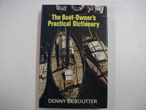 9780370300412: Boat Owner's Practical Dictionary