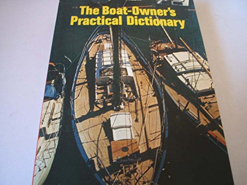 9780370300429: Boat Owner's Practical Dictionary