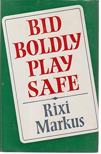 Imagen de archivo de Bid Boldly, Play Safe a la venta por WorldofBooks