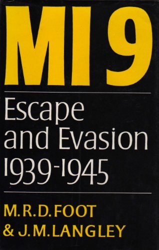 Stock image for MI9. Escape and Evasion 1939-1945 for sale by The Print Room