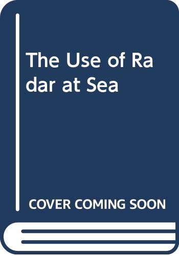 9780370300917: The Use of Radar at Sea