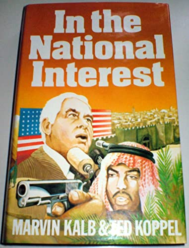Imagen de archivo de IN THE NATIONAL INTEREST a la venta por May Day Books