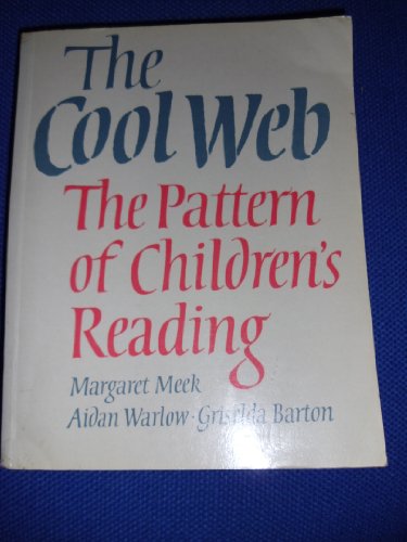 Stock image for The Cool Web: Pattern of Children's Reading for sale by AwesomeBooks