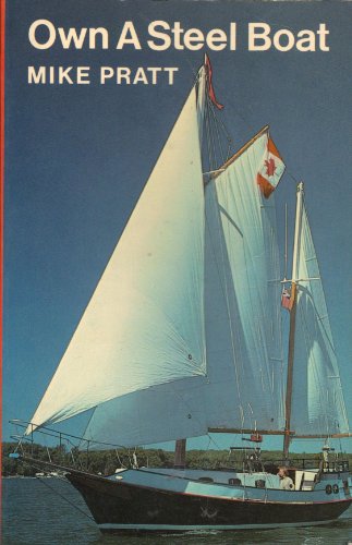 Imagen de archivo de Own a Steel Boat a la venta por Better World Books