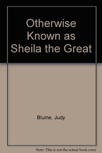 Beispielbild fr Otherwise Known as Sheila the Great zum Verkauf von WorldofBooks