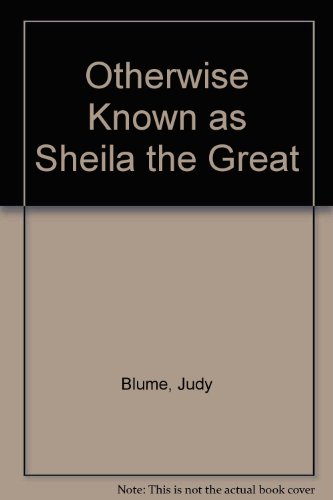 Stock image for Otherwise Known as Sheila the Great for sale by WorldofBooks