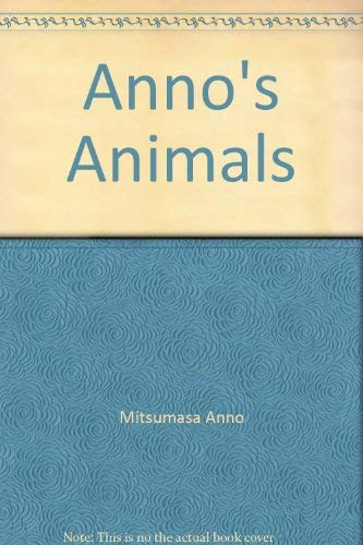 9780370302133: Anno's Animals