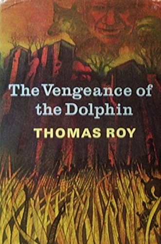 Stock image for The Vengeance of the Dolphin for sale by Better World Books Ltd
