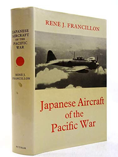 Japanese Aircraft of the Pacific War - Francillon, R.J.