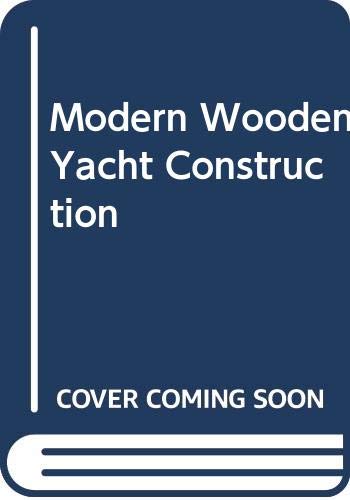 9780370302645: Modern Wooden Yacht Construction