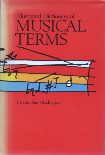 9780370302768: Illustrated Dictionary of Musical Terms