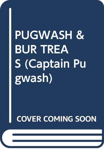 9780370303383: PUGWASH & BUR TREAS (Captain Pugwash)