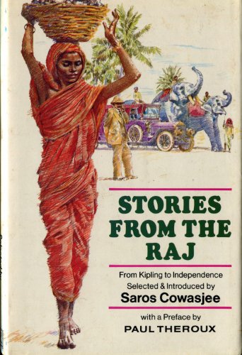 Beispielbild für Stories from the Raj: From Kipling to Independence (an anthology) zum Verkauf von Discover Books
