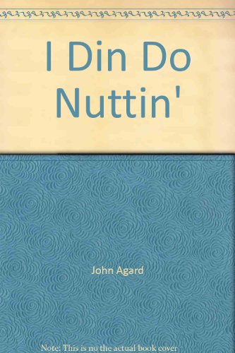 Imagen de archivo de I Din Do Nuttin' a la venta por WorldofBooks