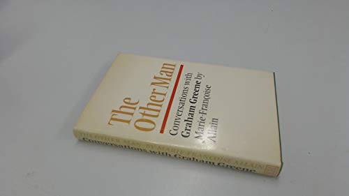 Beispielbild fr The Other Man: Conversations with Graham Greene zum Verkauf von WorldofBooks