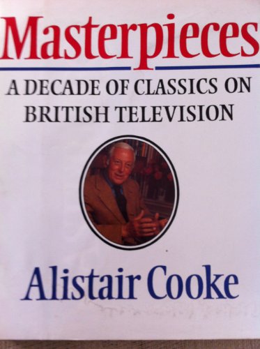 Stock image for Masterpieces : A Decade of Classics on British Television for sale by Better World Books: West