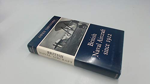 Imagen de archivo de British Naval Aircraft Since 1912 a la venta por History Bookshop