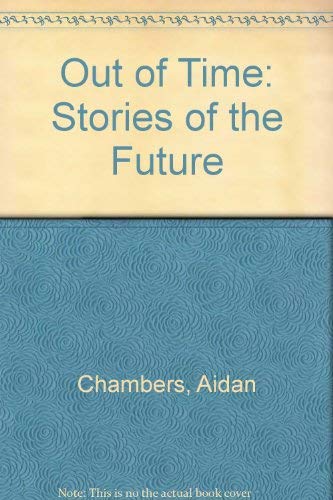 9780370305325: Out of Time: Stories of the Future