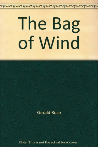 BAG OF WIND (9780370305370) by Rose, Gerald