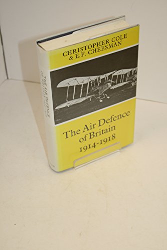 The Air Defence of Britain, 1914-1918