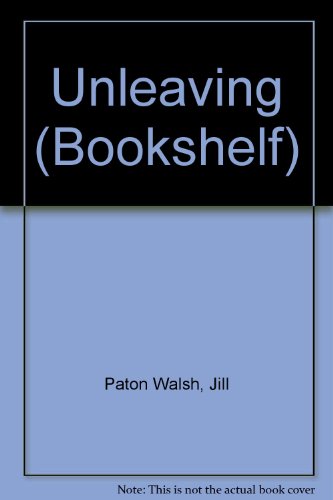 9780370306292: Unleaving (Bookshelf S.)