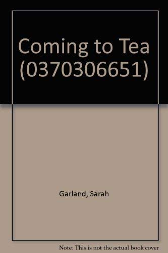 9780370306650: Coming to Tea (0370306651)