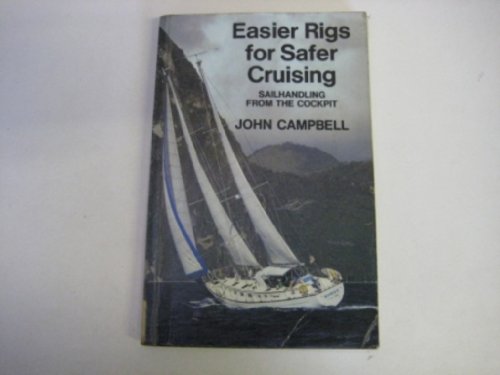 EASIER RIGS SAFER CRUSG (9780370306988) by Campbell, J