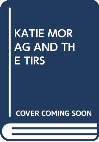 9780370306995: Katie Morag and the Tiresome Ted