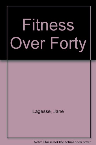 Fitness Over Forty (9780370307060) by Lagess, Jane