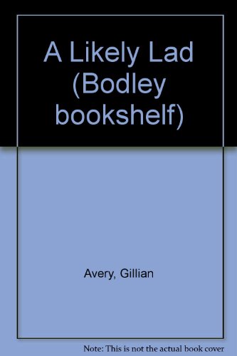 9780370307121: A Likely Lad (Bodley bookshelf)