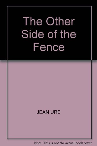 The Other Side of the Fence (9780370307145) by Jean Ure