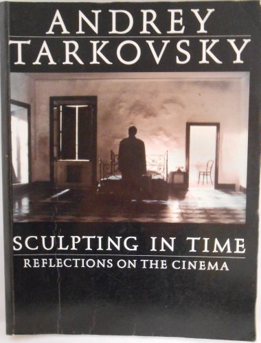 Stock image for Sculpting in Time: Reflections on the Cinema for sale by Loupe Books