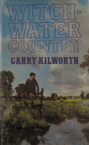 Witchwater Country (9780370307909) by Kilworth, Garry