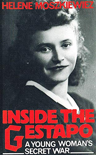 9780370307947: Inside the Gestapo: A Young Woman's Secret War