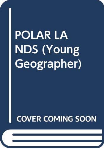 Stock image for Polar Lands (A Young geographer) for sale by Karl Eynon Books Ltd