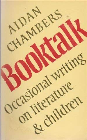 Beispielbild fr Book Talk: Occasional Writing on Literature and Children zum Verkauf von WorldofBooks