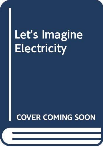 Let's Imagine Electricity (9780370308661) by Johnston, Tom; Pooley, Sarah