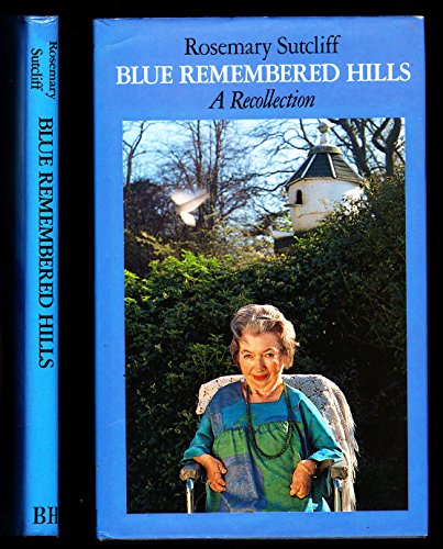 Beispielbild fr Blue Remembered Hills : A Recollection zum Verkauf von RareNonFiction, IOBA