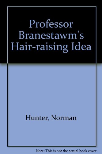 Professor Branestawm's Hair-Raising Idea (9780370309552) by [???]