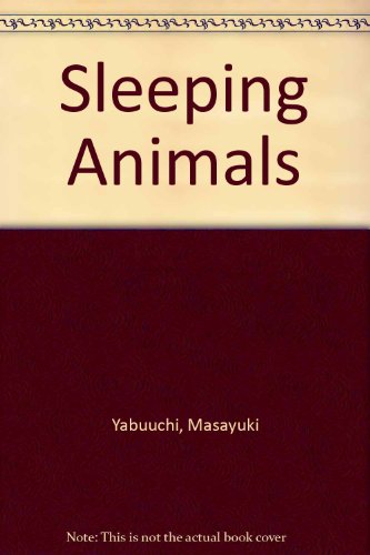 Sleeping Animals (9780370309668) by Yabuuchi, Masayuki